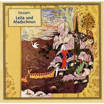 Album Nizami: Leila Und Madschnun