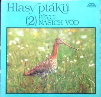 Album No Artist: Hlasy Ptáků 2 - Pěvci Našich Vod