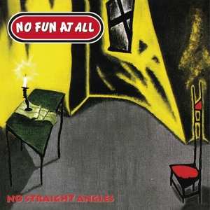 LP No Fun At All: No Straight Angles
