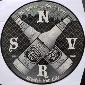 LP No Redeeming Social Value: Wasted For Life LTD | PIC