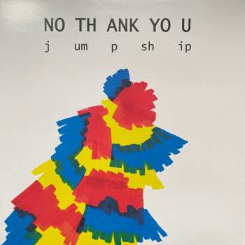 LP No Thank You: Jump Ship