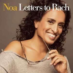 LP Noa: Letters To Bach
