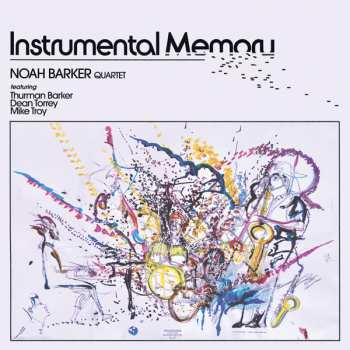 CD Noah Barker: Instrumental Memory