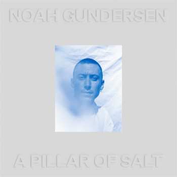CD Noah Gundersen: A Pillar Of Salt