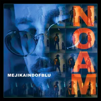 Noam: Mejikaindofblu