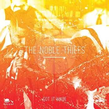 Album Noble Theifs: Got It Made
