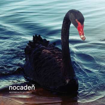 Album Nocadeň: Nestrieľajte Do Labutí