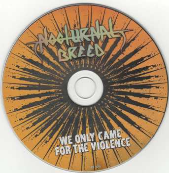CD Nocturnal Breed: We Only Came For The Violence