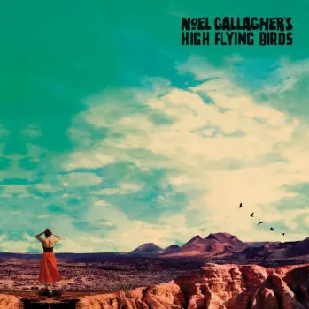 Noel Gallagher's High Flying Birds: Who Built The Moon?
