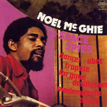 Noel Mc Ghie & Space Spies: Noel Mc Ghie & Space Spies