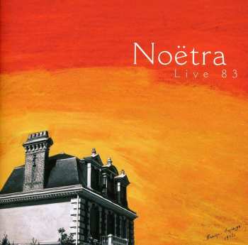 Album Noetra: Live 83