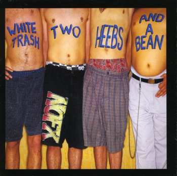 CD NOFX: White Trash, Two Heebs And A Bean