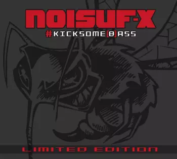 Noisuf-X: #Kicksome(b)ass