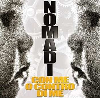 LP Nomadi: Con Me O Contro Di Me LTD