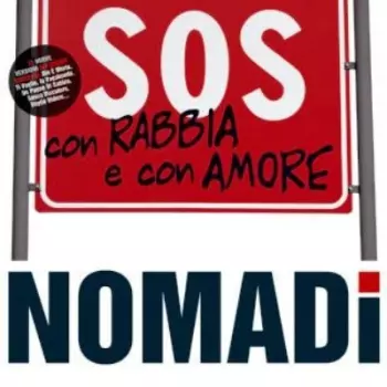 Nomadi: SOS Con Rabbia E Con Amore