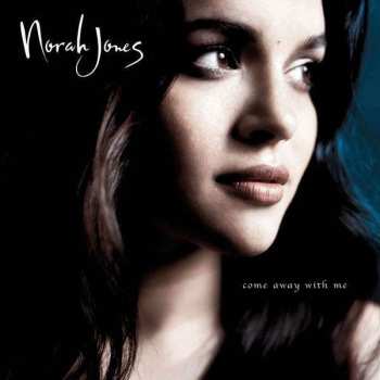 CD Norah Jones: Come Away With Me