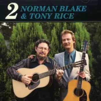 Norman Blake & Tony Rice 2