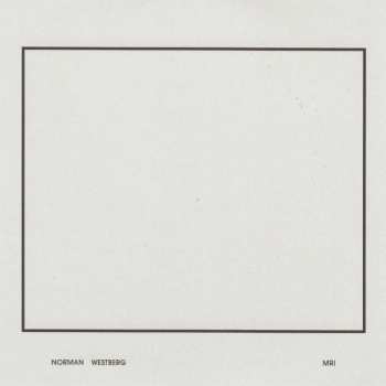 CD Norman Westberg: MRI