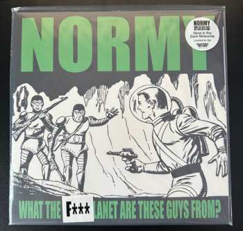 LP Normy: What The Fuck Planet Are These Guys From?