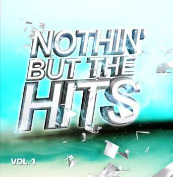 CD Nothin But Hits 1 / Var: Nothin But Hits 1 / Var