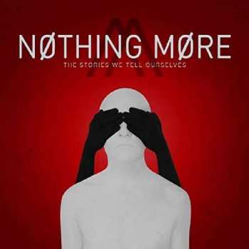 CD Nothing More: The Stories We Tell Ourselves