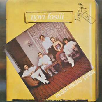 Album Novi Fosili: Nedovršene Priče