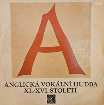 LP Noví Pěvci Madrigalů A Komorní Hudby: Anglická Vokální Hudba XI.-XVI. Století