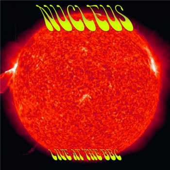 13CD/Box Set Nucleus: Live At The BBC