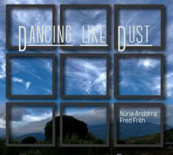 CD Fred Frith: Dancing Like Dust