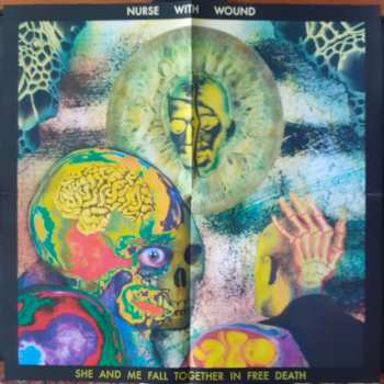 3LP Nurse With Wound: She And Me Fall Together In Free Death NUM | CLR