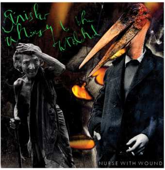 Album Nurse With Wound: Sinister Whimsy To The Wretched