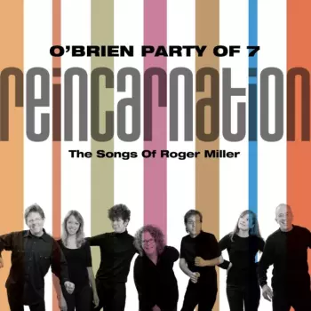 O'Brien Party Of 7: Reincarnation
