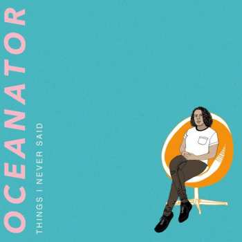 LP Oceanator: Things I Never Said CLR