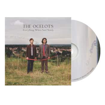 CD Ocelots: Everything, When Said Slowly