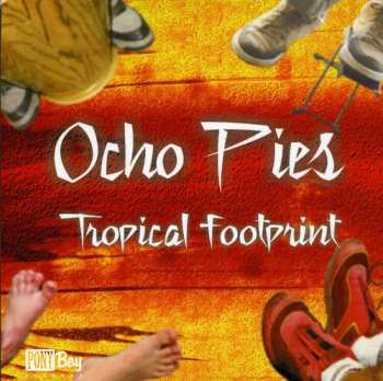 Album Ocho Pies: Tropical Footprint