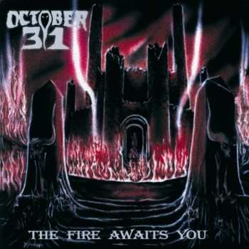 CD October 31: The Fire Awaits You