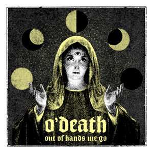 LP O'Death: Out Of Hands We Go