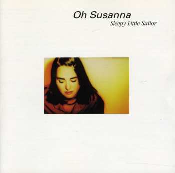CD Oh Susanna: Sleepy Little Sailor