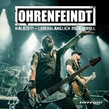 Album Ohrenfeindt: Halbzeit! - Lebenslänglich Rock'N'Roll