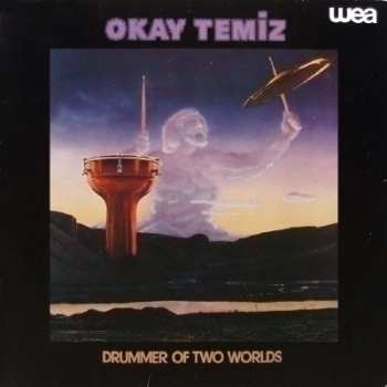 Album Okay Temiz: Drummer Of Two Worlds