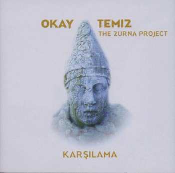CD Okay Temiz: The Zurna Project - Karşılama
