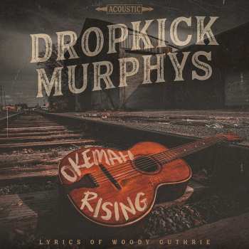 LP Dropkick Murphys: Okemah Rising