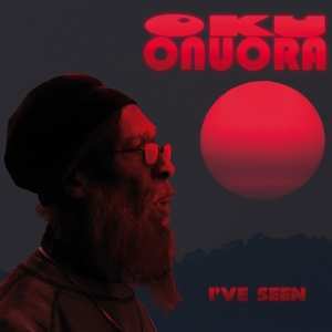 Album Oku Onuora: I've Seen