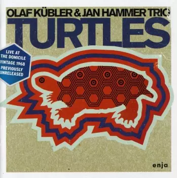 Olaf Kübler: Turtles - Live At Domicile 1968