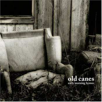 CD Old Canes: Early Morning Hymns