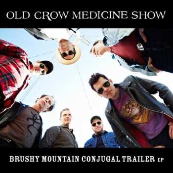 Album Old Crow Medicine Show: Brushy Mountain Conjugal Trailer