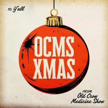 Old Crow Medicine Show: Ocms Xmas