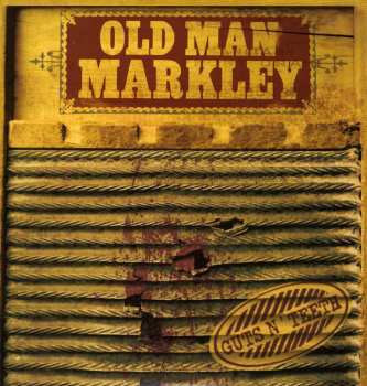 LP Old Man Markley: Guts N' Teeth