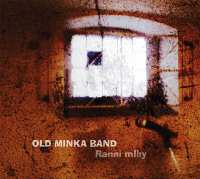2CD Old Minka Band: Ranní Mlhy