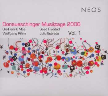 Album Wolfgang Rihm: Donaueschinger Musiktage 2006, Vol. 1